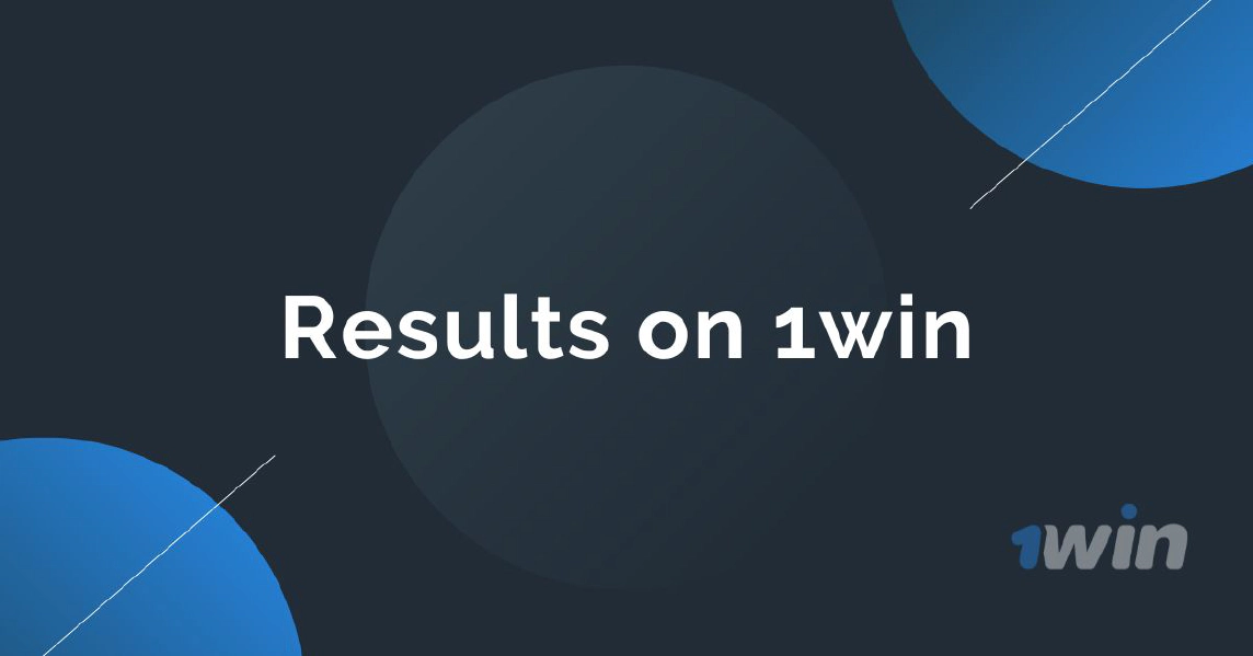 Results for 1win